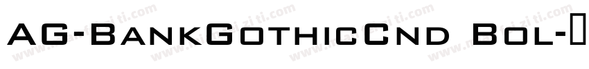 AG-BankGothicCnd Bol字体转换